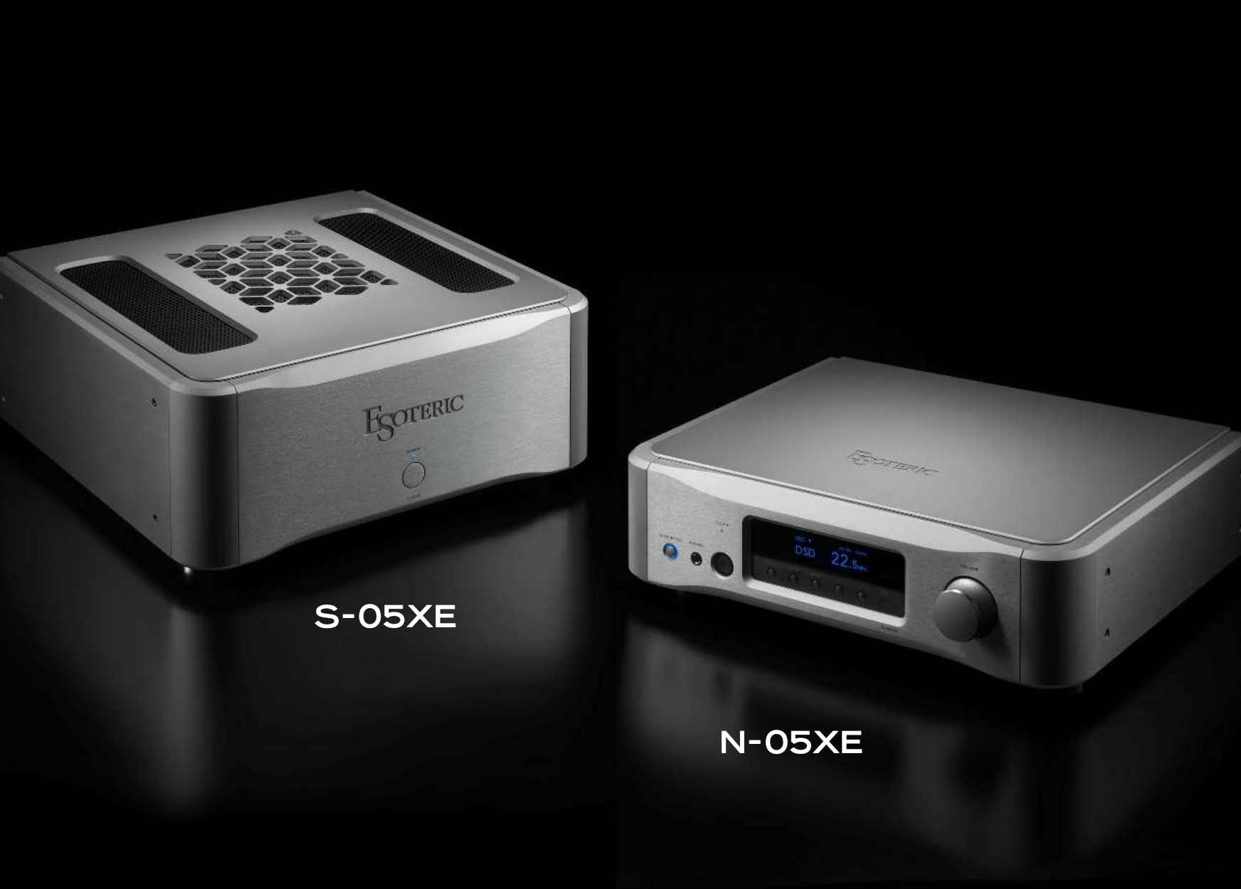 Esoteric N-05XE und S-05XE